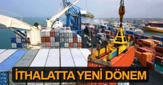 'İthalatta Risk Esaslı Denetim Sistemi' bugün başlıyor